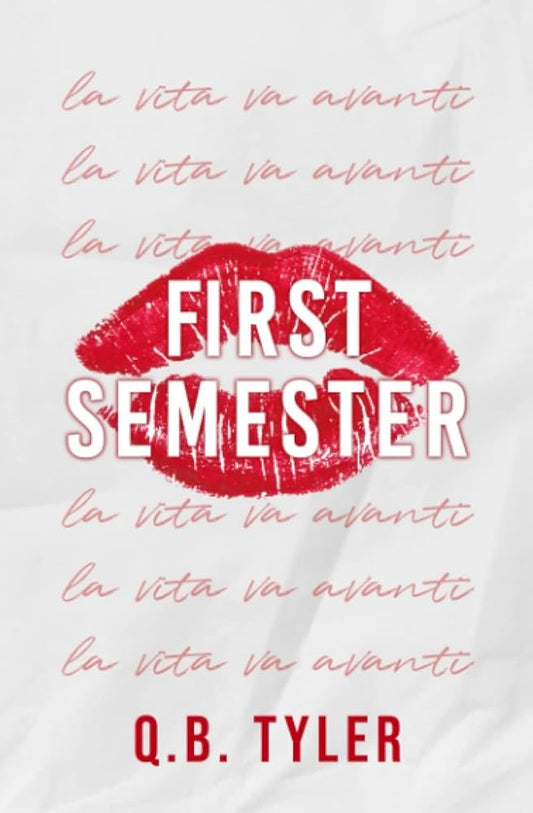 First Semester by Q. B. Tyler