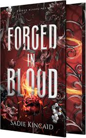 Forged in Blood by Sadie Kincaid - Special Edition Hardcover