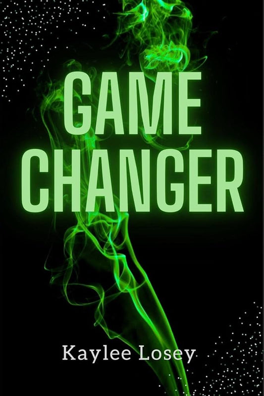 Game Changer by Kaylee Losey