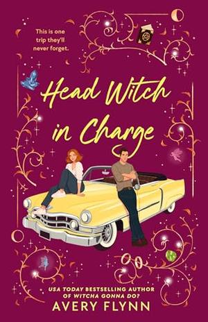 Head Witch in Charge by Avery Flynn - SIGNED COPY