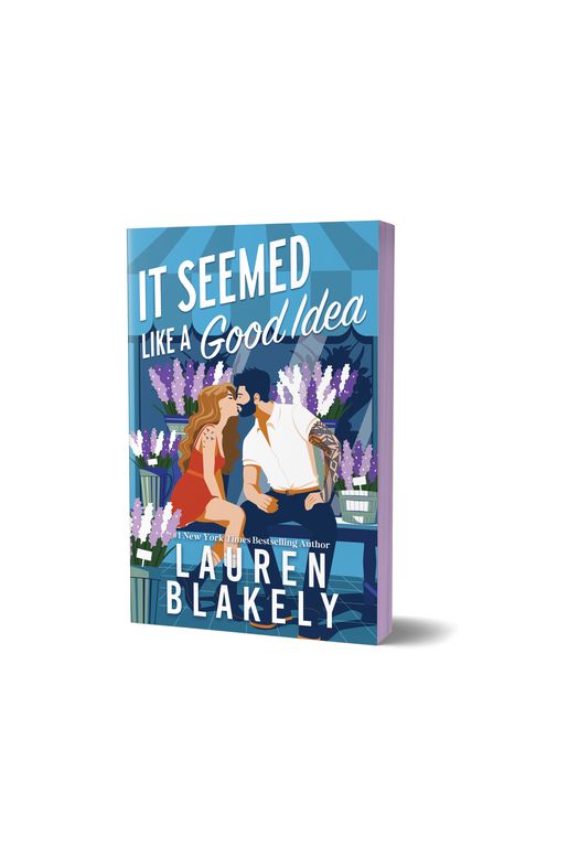 It Seemed Like a Good Idea by Lauren Blakely