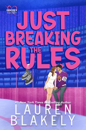 Just Breaking The Rules by Lauren Blakely