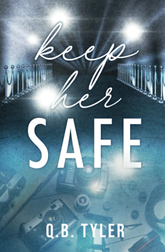 Keep Her Safe by Q. B. Tyler
