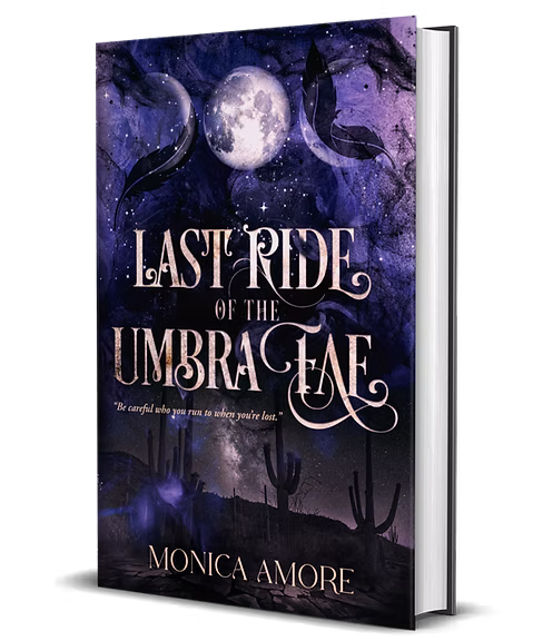 Last Ride Of The Umbra Fae by Monica Amore - Hardcover
