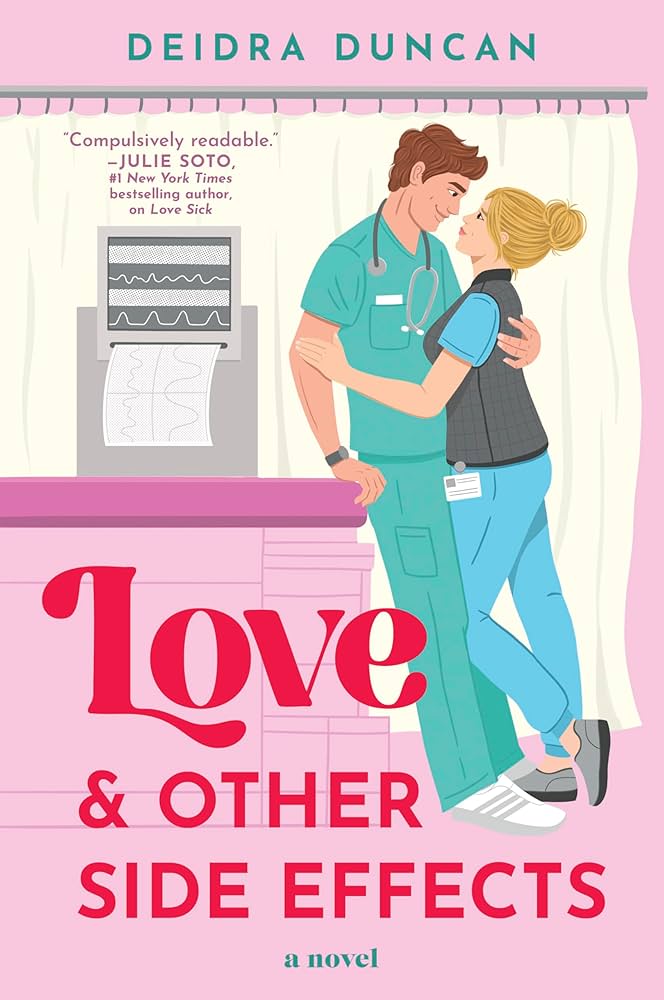 Love & Other Side Effects by Deidra Duncan