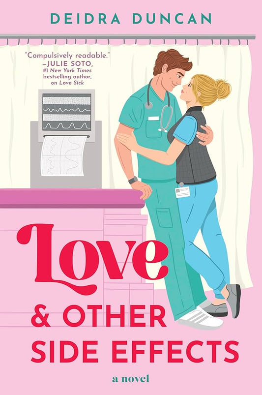Love & Other Side Effects by Deidra Duncan