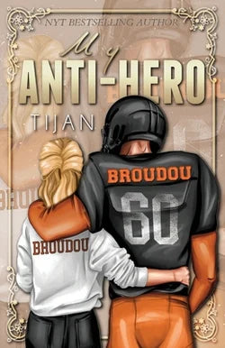 My Anti-Hero by Tijan - Special Edition