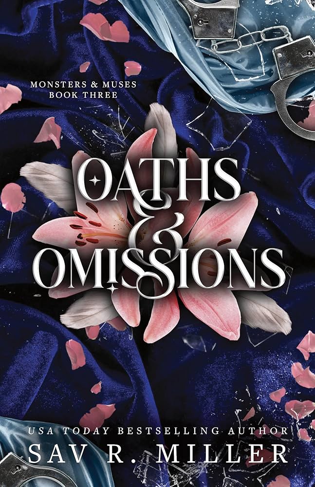 Oaths & Omissions by Sav R. Miller