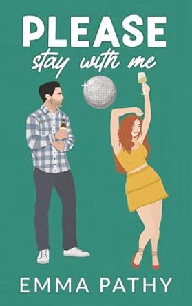 Please Stay With Me by Emma Pathy