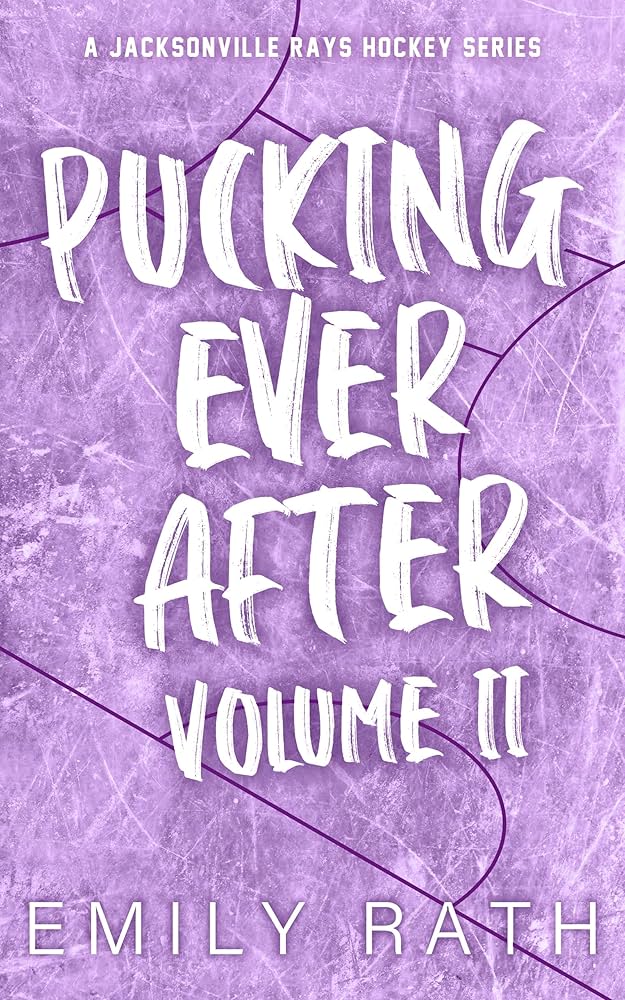 Pucking Ever After: Vol 2 by Emily Rath