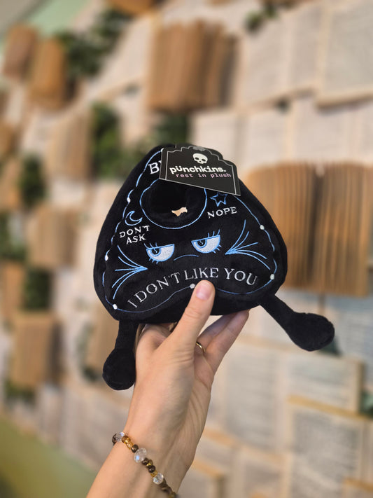 "I Don't Like You" Planchette Plush