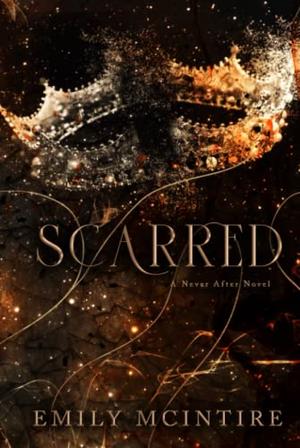 Scarred by Emily McIntire – Pages & Peonies