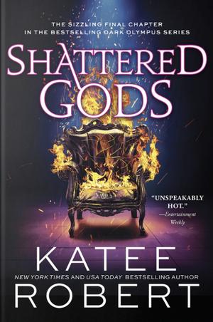 Shattered Gods by Katee Robert
