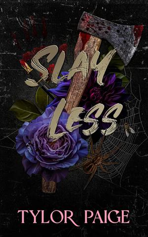 Slay Less by Tylor Paige - Signed Copy
