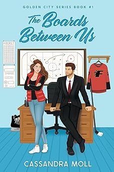 The Boards Between Us by Cassandra Moll