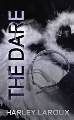 The Dare by Harley Laroux