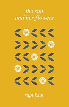 The Sun And Her Flowers by Rupi Kaur - Hardcover