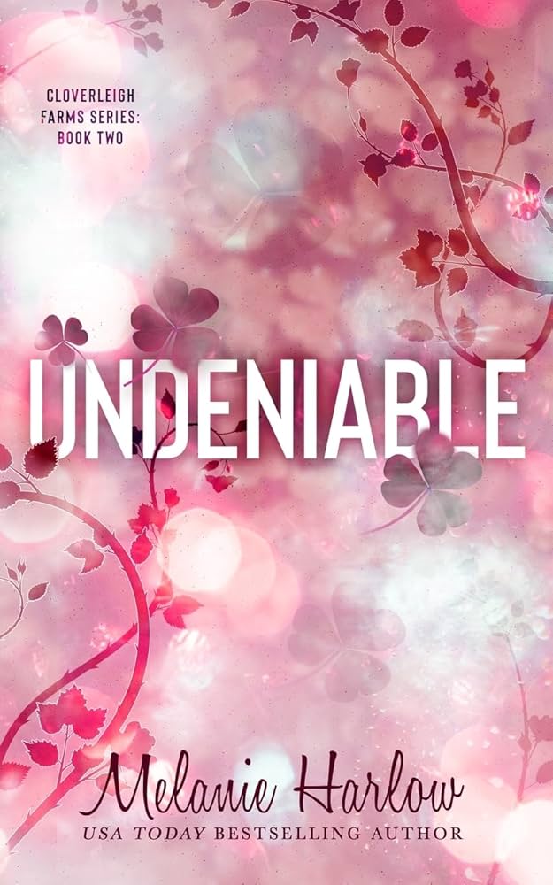 Undeniable by Melanie Harlow