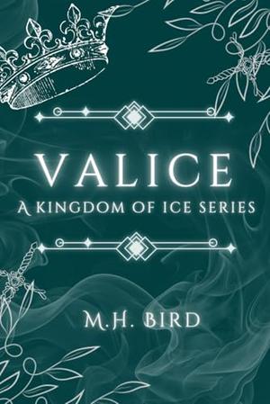 Valice by M.H. Bird